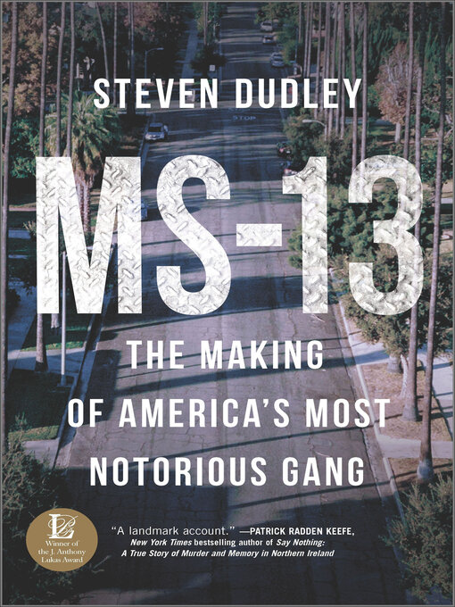 Title details for MS-13 by Steven Dudley - Available